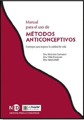 MANUAL DE USO DE METODOS ANTICONCEPTIVOS: CONSEJOS PARA MEJORAR LA CALIDAD DE VI