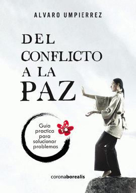 DEL CONFLICTO A LA PAZ