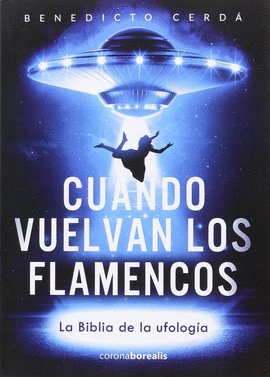 CUANDO VUELVAN LOS FLAMENCOS