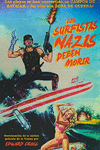 SURFISTAS NAZIS DEBEN MORIR, LOS