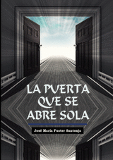 LA PUERTA QUE SE ABRE SOLA