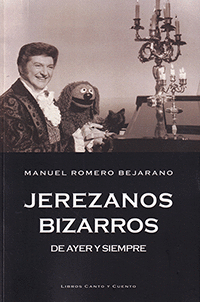 JEREZANOS BIZARROS DE AYER Y SIEMPRE