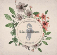 WINE & ROSES