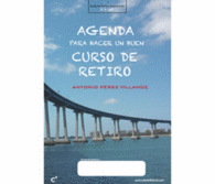 AGENDA PARA HACER UN BUEN CURSO DE RETIRO