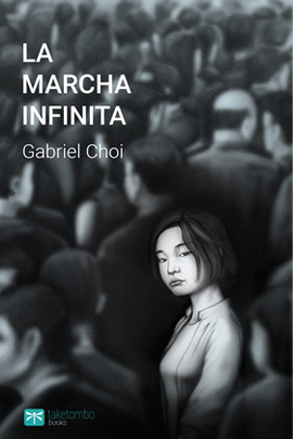 LA MARCHA INFINITA