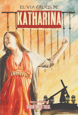 EL VIA CRUCIS DE KATHARINA