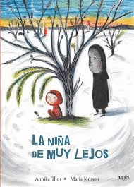 LA NI�A DE MUY LEJOS