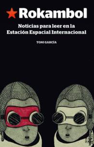 ROKAMBOL. NOTICIAS PARA LEER EN LA ESTACI�N ESPACIAL INTERNACIONAL