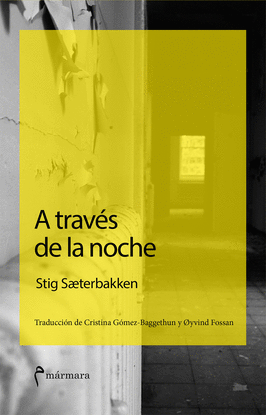 A TRAV�S DE LA NOCHE