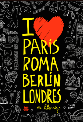 PAR�S ROMA BERL�N LONDRES. MI LIBRO-VIAJE