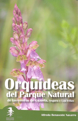 ORQU�DEAS DEL PARQUE NATURAL DE LAS SIERRAS DE CAZORLA, SEGURA Y LAS VILLAS