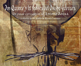 DON QUIJOTE Y LA SOMBRA DEL OBISPO GUEVARA