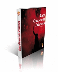 UNOS GUAJES DE PRIMERA