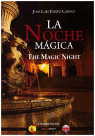 LA NOCHE MAGICA-THE MAGIC NIGHT