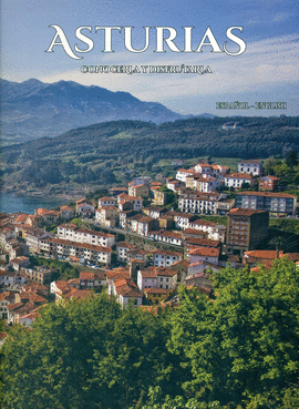 ASTURIAS, CONOCERLA Y DISFRUTARLA. ESPA�OL-INGL�S