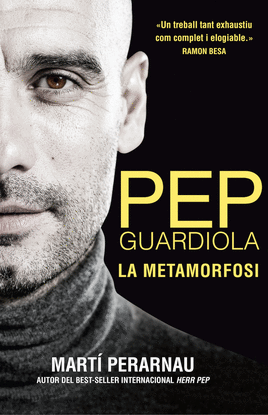 PEP GUARDIOLA: LA METAMORFOSI