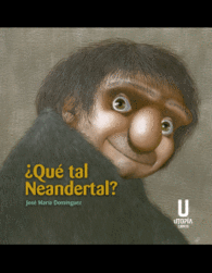 �QU� TAL, NEANDERTAL?