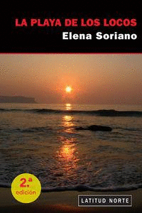 LA PLAYA DE LOS LOCOS (2.� ED.)