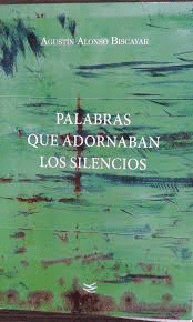 PALABRAS QUE ADORNABAN LOS SILENCIOS