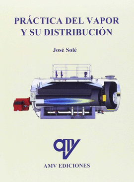 PR�CTICA DEL VAPOR Y SU DISTRIBUCI�N