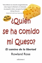 QUIEN SE HA COMIDO MI QUESO LA AVENTURA CONTINUA