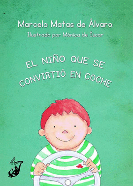 EL NI�O QUE SE CONVIRTI� EN COCHE