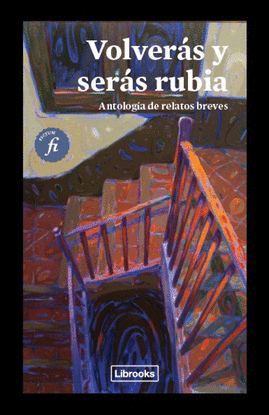 VOLVER�S Y SER�S RUBIA