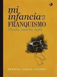 MI INFANCIA EN EL FRANQUISMO. TIRAÑA, ASTURIES, 1938