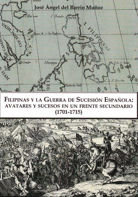 FILIPINAS Y LA GUERRA DE SUCESI�N ESPA�OLA