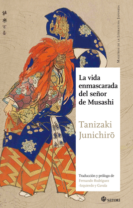 LA VIDA ENMASCARADA DEL SEOR DE MUSASHI