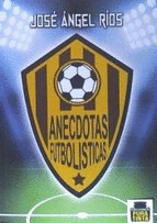 AN�CDOTAS FUTBOL�STICAS