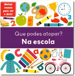 QUE PODES ATOPAR? NA ESCOLA (0-3 ANOS)