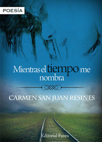 MIENTRAS EL TIEMPO ME NOMBRA