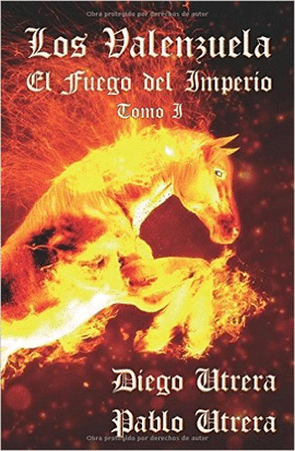 FUEGO DEL IMPERIO. LOS VALENZUELA