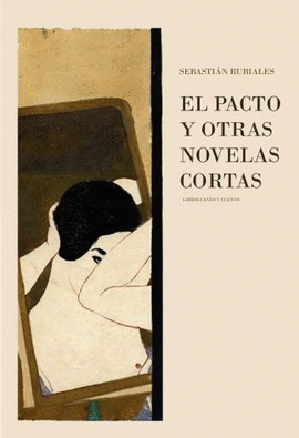 EL PACTO Y OTRAS NOVELAS CORTAS