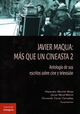 JAVIER MAQUA: M�S QUE UN CINEASTA 2