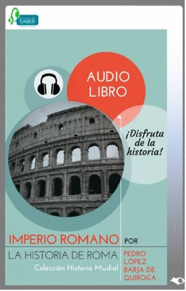 'IMPERIO ROMANO LA HISTORIA DE ROMA