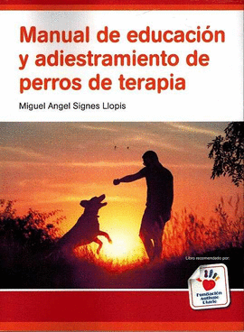 MANUAL DE EDUCACIN Y ADIESTRAMIENTO DE PERROS DE TERAPIA