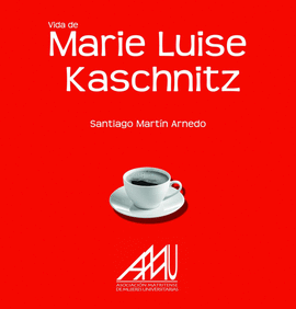 VIDA DE MARIE LUISE KASCHNITZ