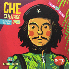 CHE GUEVARA PARA NI�AS Y NI�OS