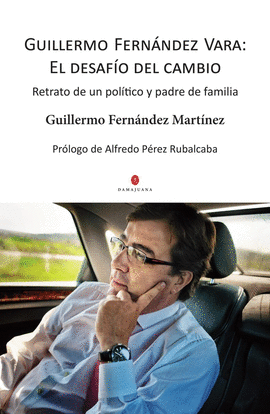 GUILLERMO FERN�NDEZ VARA: EL DESAF�O DEL CAMBIO