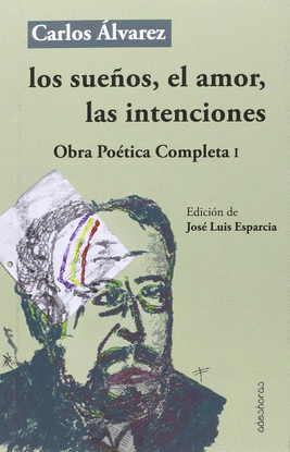 LOS SUE�OS, EL AMOR, LAS INTENCIONES