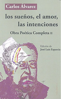 LOS SUE�OS, EL AMOR, LAS INTENCIONES
