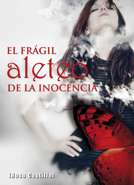 EL FR�GIL ALETEO DE LA INOCENCIA
