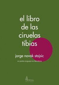 EL LIBRO DE LAS CIRUELAS TIBIAS