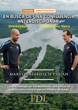 EN BUSCA DE UNA CONFLUENCIA INTERDISCIBLINAR. ENTRENADOR - PREPARADOR FSICO