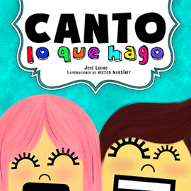 CANTO LO QUE HAGO