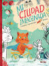 MI CIUDAD IMAGINADA