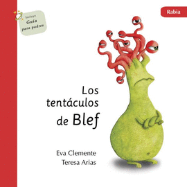LOS TENT�CULOS DE BLEF - RABIA