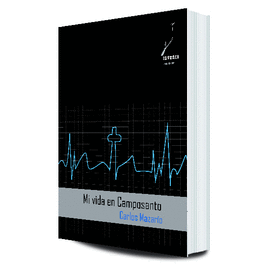 MI VIDA EN CAMPOSANTO